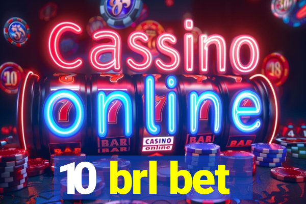 10 brl bet